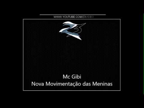 Mc Gibi  Nova Movimentação das Meninas { Dj Selminho }