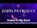 John Petrucci Snake In My Boot LIVE Count Basie Theater Red Bank NJ 10 12 2022