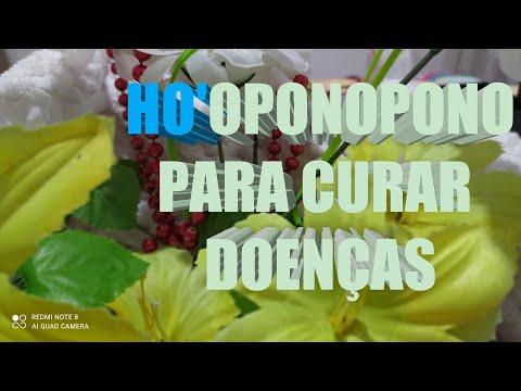HO'OPONOPONO PARA CURAR DOENÇAS