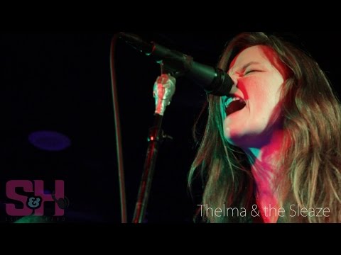 Thelma and The Sleaze - High Class Woman (LIVE at The Continental Room)