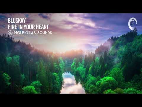 UPLIFTING TRANCE: Bluskay - Fire In Your Heart [Molekular Sounds]
