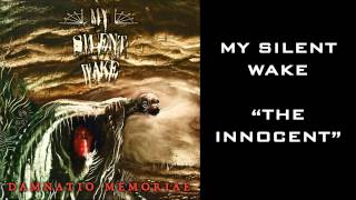 My Silent Wake - The Innocent