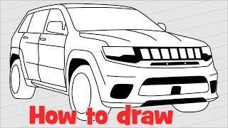 How To Draw Jeep Grand Cherokee Trackhawk - Mp3 Download How To Draw Jeep Grand Cherokee Trackhawk - Mp3 Download