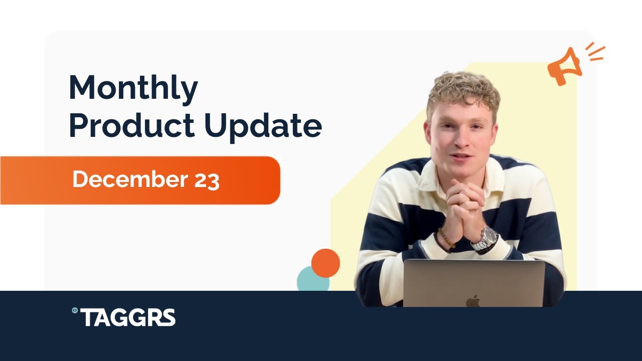 TAGGRS Monthly Product Update December 2023