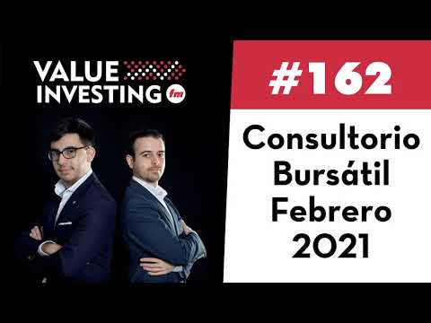 162. Consultorio Bursátil - Febrero 2021