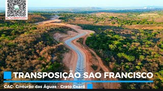 Transposição  do São Francisco - CAC cinturão das águas no Crato Ceará 18 de novembro de 2025