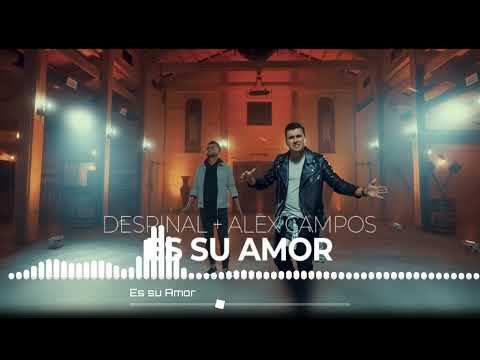 Es Su Amor (Pista) - Despinal Ft. Alex Campos
