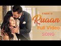 Ruaan Video Song Tiger 3 Video Song Salman Khan Kaitrina Kaifh ArijitSingh Ruaan Tiger3 Song