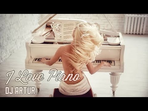 DJ Artur · I Love Piano