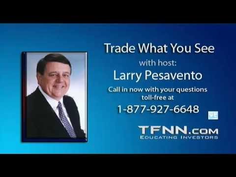 Oct 15th Trade What You See with Larry Pesavento on TFNN 2014