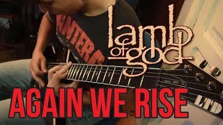 Lamb Of God - Again We Rise (Cover) [HD]