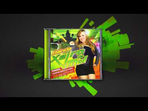 Banda Xeiro de Mel - Venha dançar (Oficial)