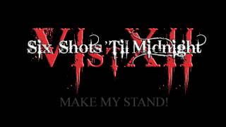 Make My Stand - Six Shots 'Til Midnight (Lyric Video)