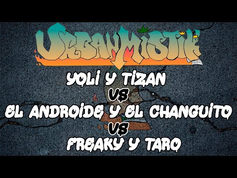 URBANMISTIK Fecha 1 2023 2vs2 - 8tavos -Yoli y Tizan vs El androide y El changuito vs Freaky y Taro