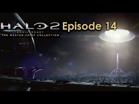 Halo 2 Anniversary Campaign MCC PC Gameplay Episode 14 - High Charity