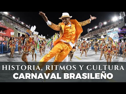 Todo sobre el Carnaval Brasileño: Historia, Ritmos y Cultura.