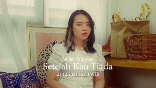 Download lagu Jenifer Wirawan - Setelah Kau Tiada (Remake of Nada untuk Dikta) M/V Teaser mp3 Download lagu Jenifer Wirawan - Setelah Kau Tiada (Remake of Nada untuk Dikta) M/V Teaser mp3