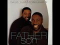 Gerald Levert & Eddie Levert - You Need Love