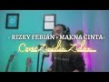 Zinidin Zidan - Makna Cinta (Rizky Febian Cover)