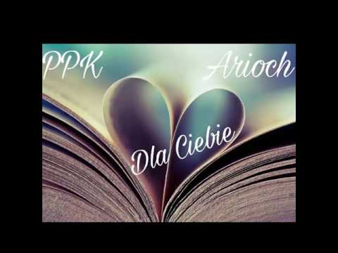 PPK x Arioch-  Dla Ciebie  (Audio)