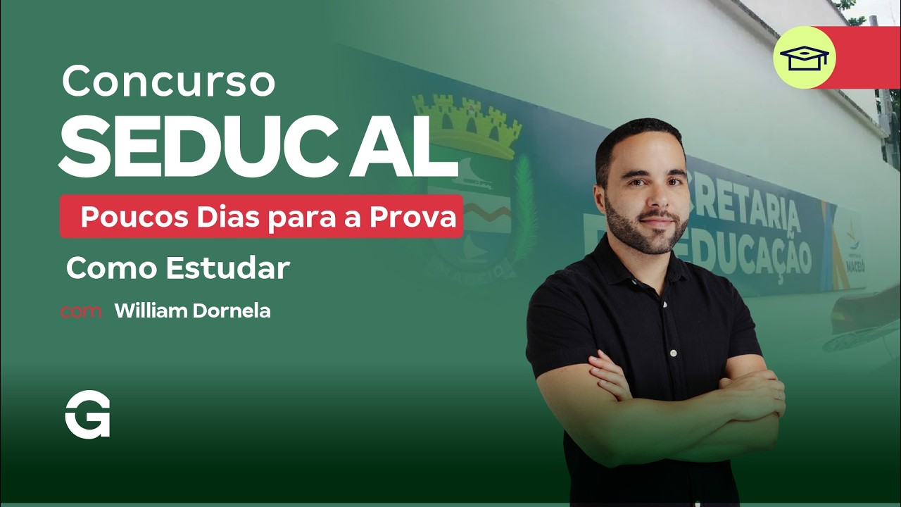 Concurso SEDUC AL 2026: Poucos Dias para a Prova - Como Estudar?