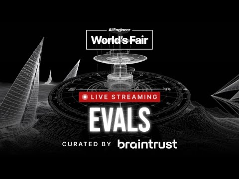 AI Engineer World's Fair 2025: Evals track