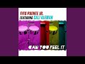 Can You Feel It