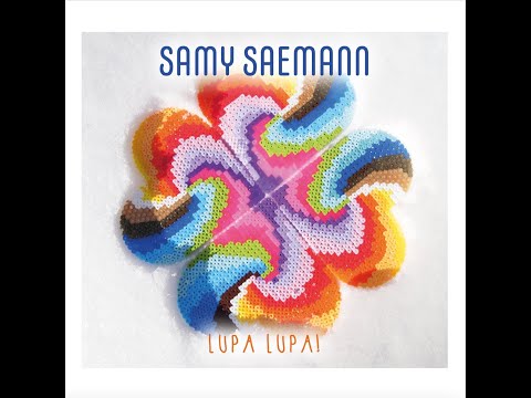 Samy Saemann 'LUPA LUPA!'  trailer for album release 16th july 2021