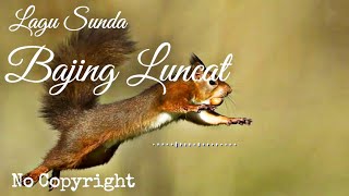 Download lagu Lagu Sunda,Bajing Luncat Ka Astana,No Copyright mp3
