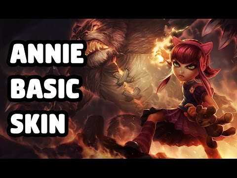 ANNIE BASIC SKIN SPOTLIGHT - LEAGUE OF LEGENDS