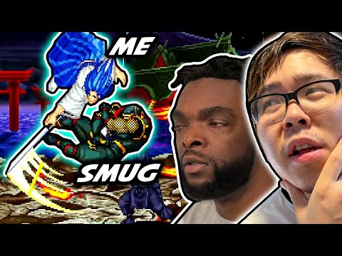 SMUG THINKS HE CAN BEAT ME IN A FIGHTING GAME I DON'T PLAY