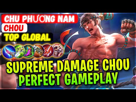 Supreme Damage Chou Perfect Gameplay [ Top Global Chou ] Chu Phương Nam - Mobile Legends Build