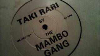 Mambo Gang  Taki Rari