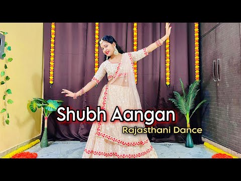 Shubh Aangan Song//Dance Video//Ghoomar Wedding Dance 2023//Aakanksha Sharma//Rajasthani Song Dance