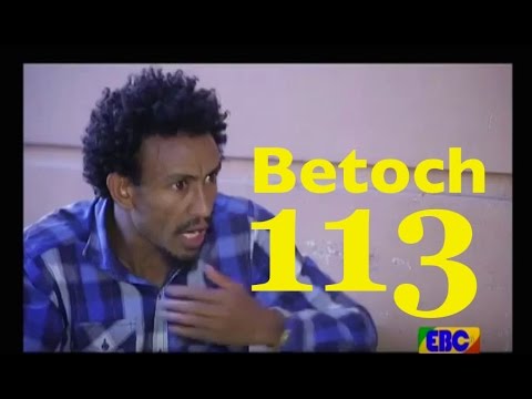 Ethiopian Comedy Series Betoch Part 113