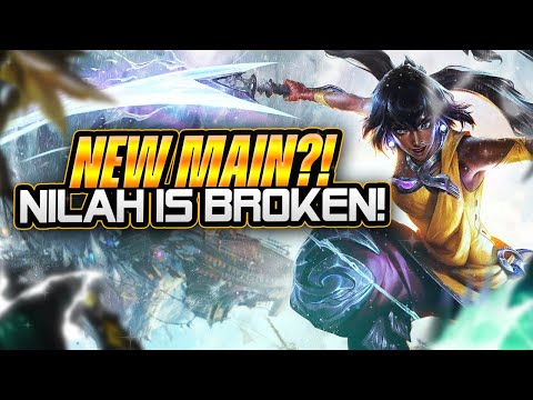 SHE IS BUSTED! NILAH FIRST IMPRESSIONS?! - League of Legends