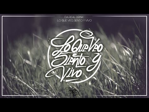 Da Real Drink - Amour Perdu / Track 1 - LoQueVeoSientoYVivo