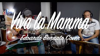 Viva la Mamma -Edoardo Bennato Cover- Massimo Molari &amp; Andrea Bosio -MDS Studios