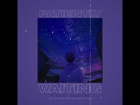 P. Boi - Patiently Waiting ft. James Duer