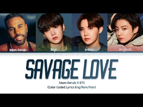 Jason Derulo, BTS: 'Savage Love' Remix Lyrics (Color Coded Lyrics)