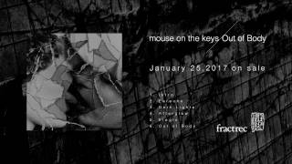 mouse on the keys - "Out of Body" Teaser