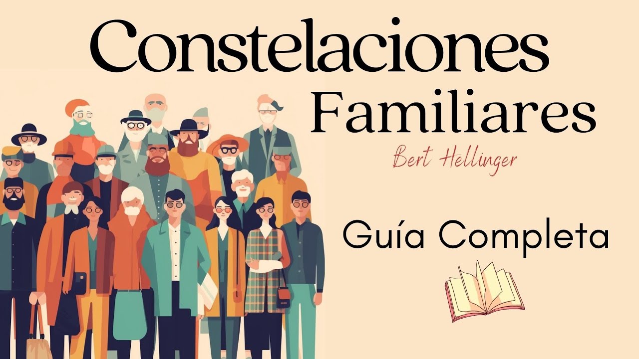 Constelaciones Familiares / Guia Completa / Bert Hellinger