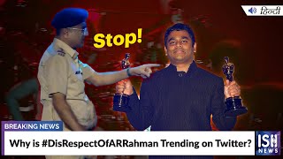 Why is #DisRespectOfARRahman Trending on Twitter?