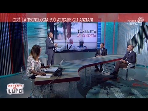 Attenti al lupo - "Così la tecnologia può aiutare gli anziani" - 21 ottobre 2016