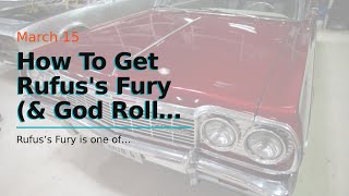 How To Get Rufus&#39;s Fury (&amp; God Roll) In Destiny 2