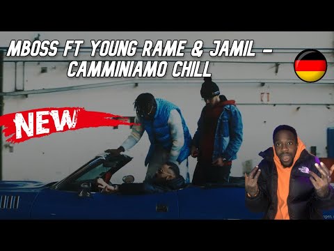 MBOSS FT YOUNG RAME & JAMIL - CAMMINIAMO CHILL | German Reaction