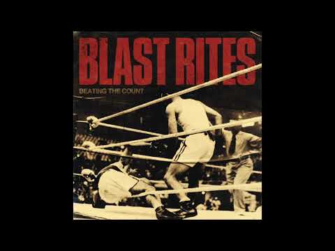 Blast Rites - Beating the Count (Full Album 2021)