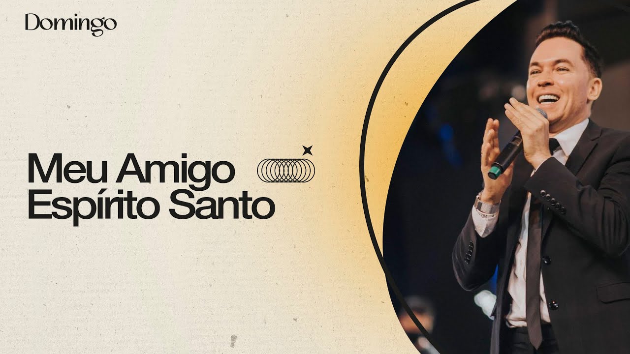 "Meu Amigo Espírito Santo", com Pr. Lucinho | Celebração Domingo 18H | 25-04-2021