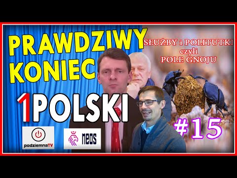 1Polska, podziemnaTV, Konrad Daniel - Prawdziwy Koniec 1Polski      |       SŁUŻBY i POLITUTKI