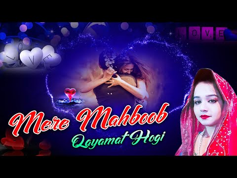mere mehboob qayamat hogi sanam 320kbps mere mehboob qayamat hogi sanam 320kbps